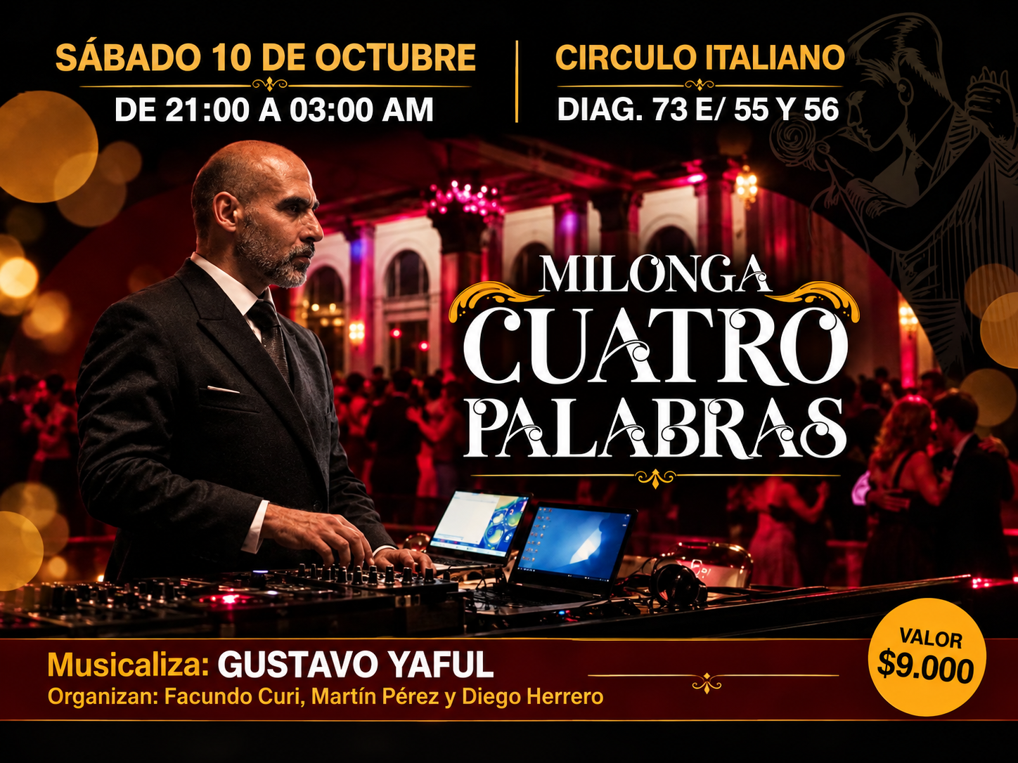 Flyer de Milonga Cuatro Palabras en La Plata, sábado 10 de octubre en el Círculo Italiano, con musicalización de Gustavo Yaful.
